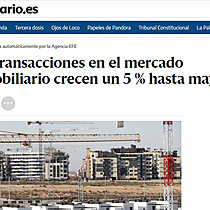 Las transacciones en el mercado inmobiliario crecen un 5 % hasta mayo